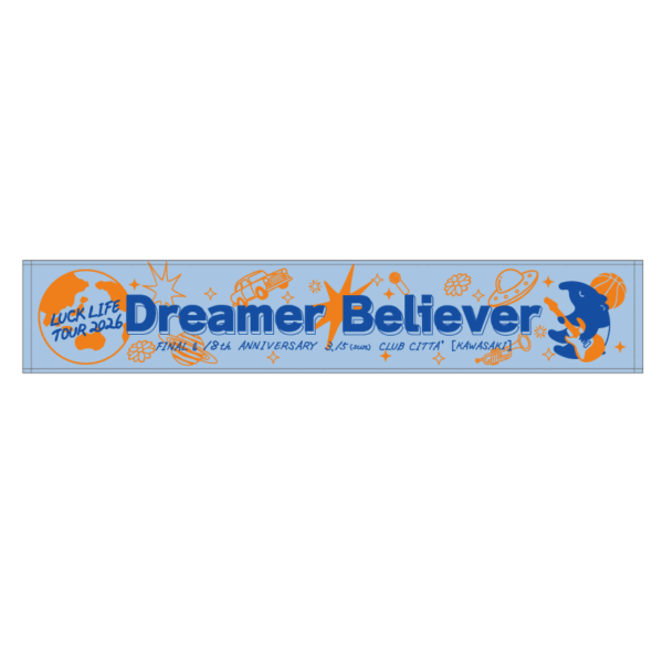 Dreamer Believer FINAL マフラータオル